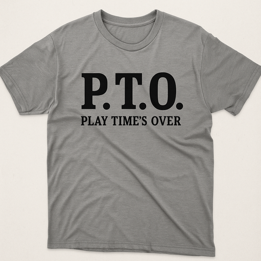 Play time's Over T-Shirt